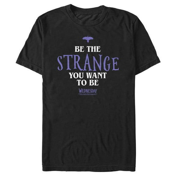 Men's Wednesday Be the Strange You Want to Be  Graphic Tee Black X Large
