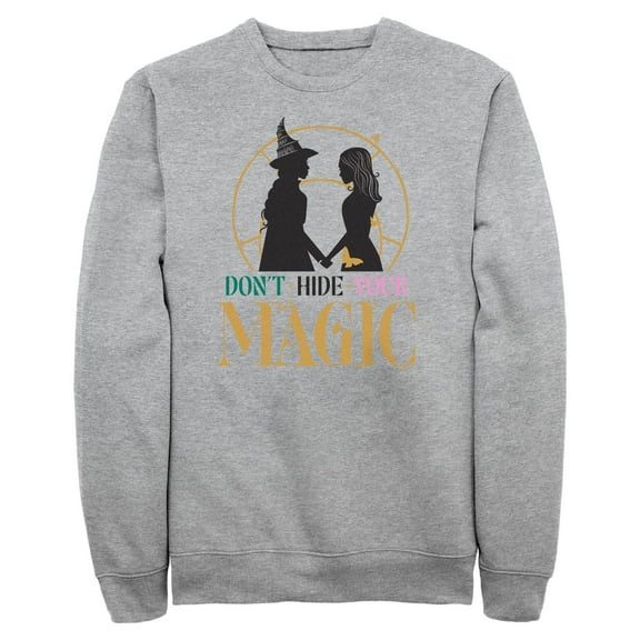 Men's Wicked Elphaba and Glinda Don't Hide Your Magic Sweatshirt