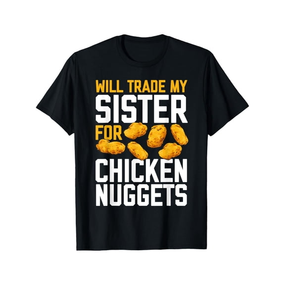 Men's "Will Trade Sister for Chicken Nuggets" Humorous T-Shirt - Soft 100% Cotton, Casual Crew Neck, Short-Sleeved Tee - Ideal for Daily Wear & Gifts