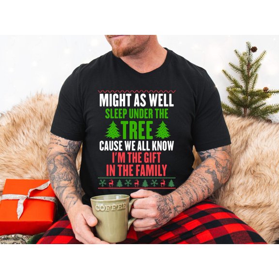 Men's Winter Tee, Might as Well Sleep Under the Tree Shirt, in the Family Tshirt, Unisex Top 105 All Size S-5Xl
