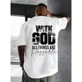 thumbnail image 1 of Men's "With God All Things Are Possible" Christian Graphic T-Shirt, Casual Faith Quote Tee, 1 of 6