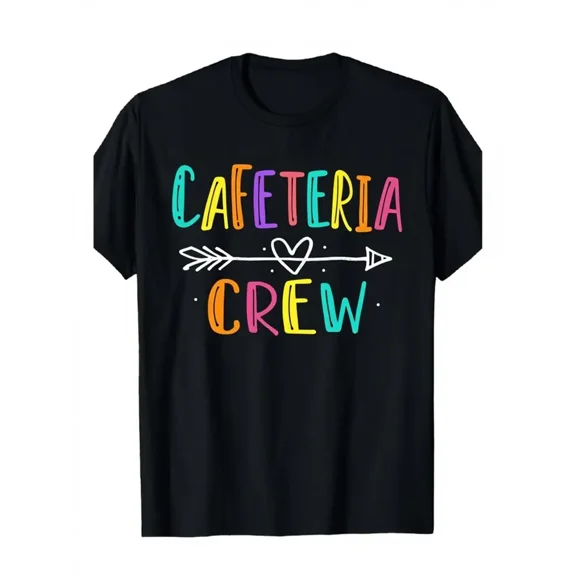 Men's & Women's Cafeteria Crew T-Shirt - Color-Block Lettering with Heart & Star Print, Soft Cotton Casual Tee, S-XXXL Sizes, Black with Multicolor Text (Cafeteria Worker Gift