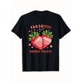 thumbnail image 1 of Men's & Women's I Love You Berry Much Black T-Shirt - Strawberry Heart Print Short Sleeve Crew Neck Top, Casual Valentine's Day Summer Tee with Cute romantic design, All-Season Fit, 1 of 6