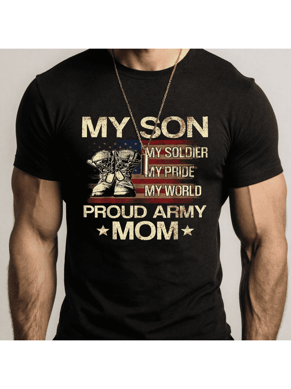 Men's Women's My Son My Soldier My Pride Army Mom T-Shirt S-5XL