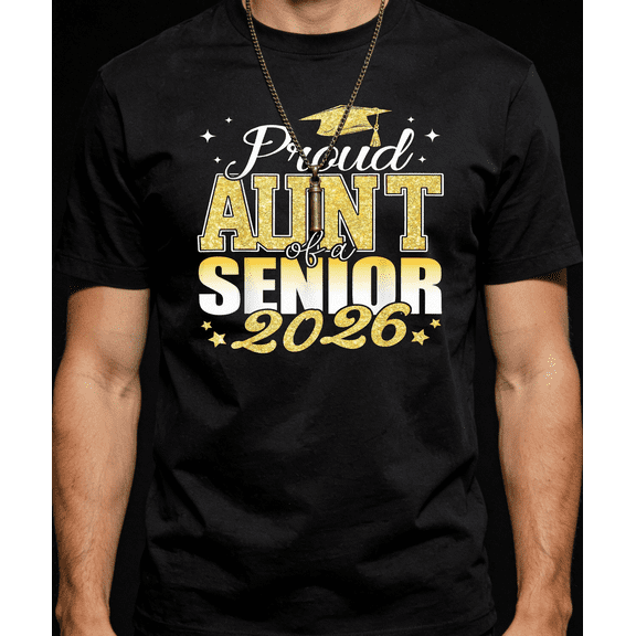 Men's Women's Proud Aunt of Senior 2026 Glitter T-Shirt S-5XL