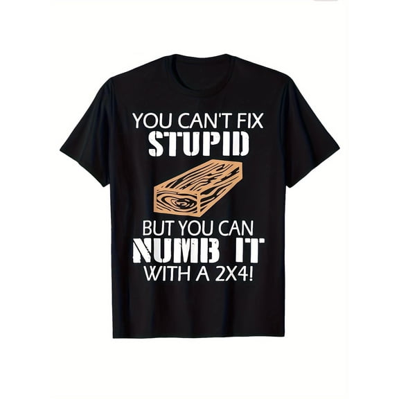 Men's & Women's Retro Cotton T-Shirt - "You Can't Fix Stupid But You Can Numb It" Funny Graphic, Casual Summer Short-Sleeve Tee, Black with White Lettering, 100% Cotton, Loose Fit, Round Neck, T Shirt