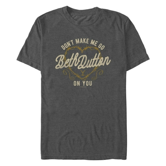 Men's Yellowstone Don't Make Me Go Beth Dutton Barbwire Heart  Graphic T-Shirt