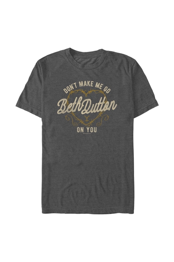 Men's Yellowstone Don't Make Me Go Beth Dutton Barbwire Heart Graphic T-Shirt