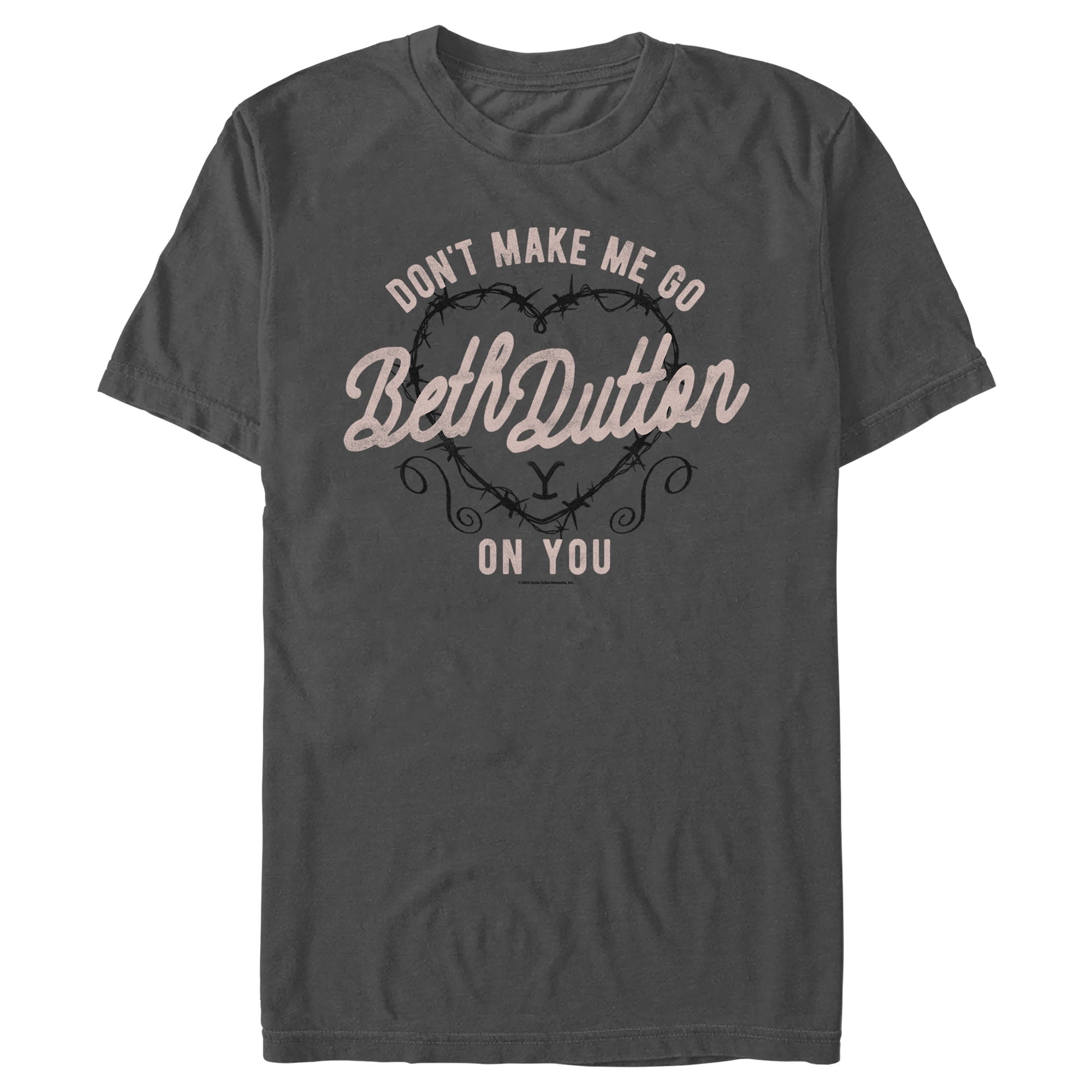 Men's Yellowstone Don't Make Me Go Beth Dutton On You Graphic T-Shirt ...