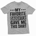 thumbnail image 1 of Men's favorite daughter gave me this T-shirt Father's day humorous saying gift tee (X-Large Grey), 1 of 7