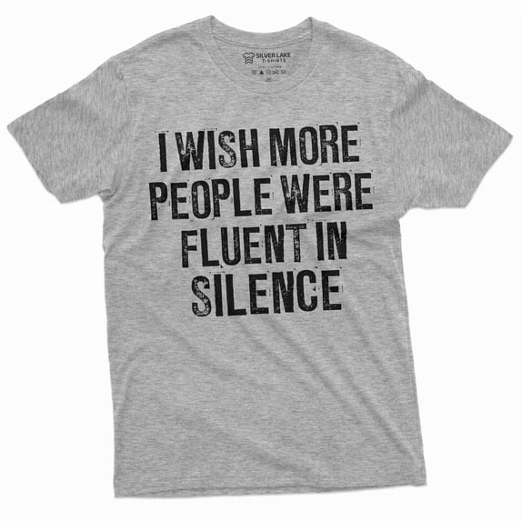 Men's fluent in silence T-shirt funny text humorous saying tee shirt birthday gift tee (4X-Large Grey)