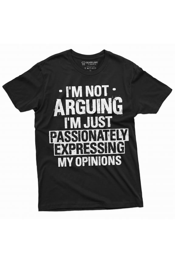 Men's funny I am not arguing T-shirt Passionately Expressing my opinions humorous saying tee (3X-Large Black)