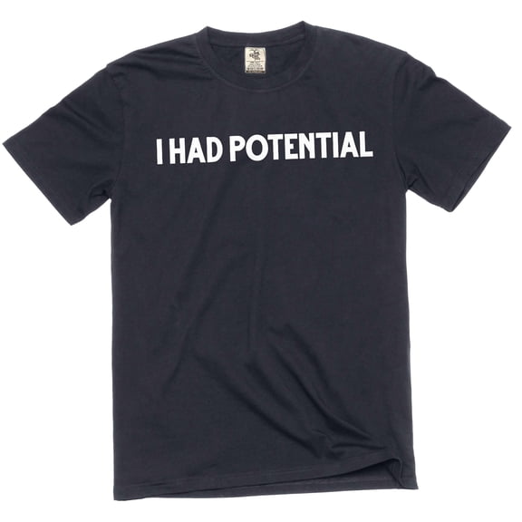 Men's funny I had potential T-shirt humorous novelty graphic tee