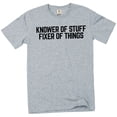 thumbnail image 1 of Men's funny Knower Of Stuff Fixer Of Things – Graphic Tee DIY garage Tshirt (X-Large Grey), 1 of 6
