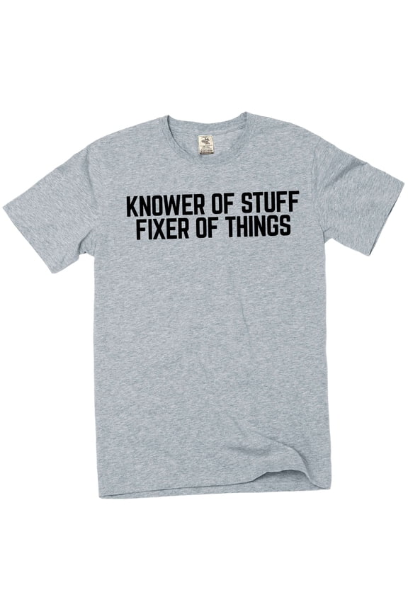 Men's funny Knower Of Stuff Fixer Of Things – Graphic Tee DIY garage Tshirt (X-Large Grey)