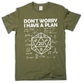 thumbnail image 1 of Men's funny don't worry I have a plan T-shirt nerd geek math school tee shirt (Large Military Green), 1 of 6