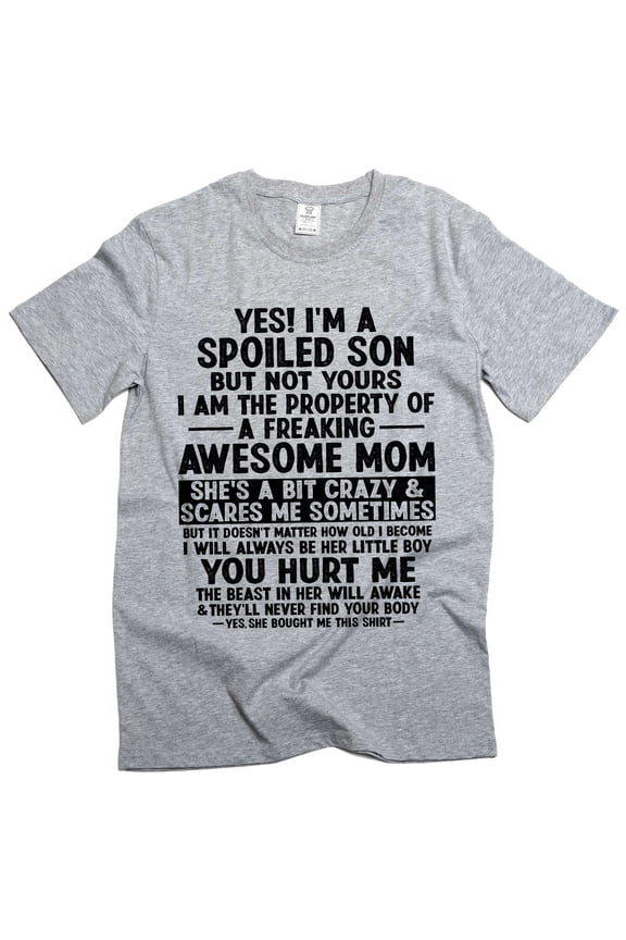 Men's funny spoiled son gift from mom T-shirt Son's birthday tee shirt (Small Grey)