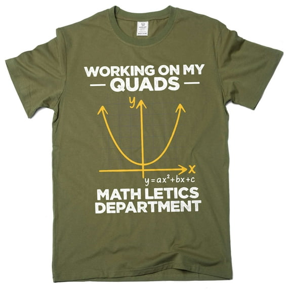Men's funny working on my quads math letics T-shirt science gym workout mathematics tee (4X-Large Military Green)