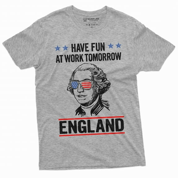 Men's tee 4th of July have fun at work tomorrow England George Washington T-shirt Washington tee (Medium Grey)