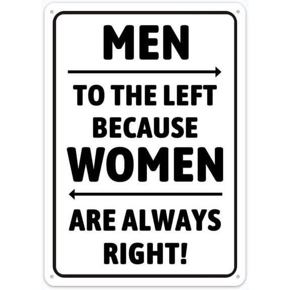 Men to The Left Because Women are Always Right! Retro 8"x12" Aluminum Tin Sign - Vintage Style Wall Decor for Pool, Indoor & Outdoor Use