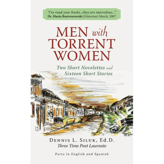 Men with Torrent Women: Two Short Novelettes and Sixteen Short Stories