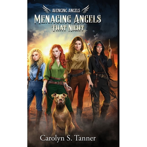 Menacing Angels: That Night Menacing Angels: Avenging Angels, Book 2, (Hardcover)