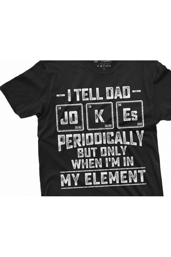 Menamp39s Funny Dad Jokes Chemistry Tshirt Periodic Table Element Chemist Dad Fatheramp39s