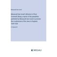 thumbnail image 1 of Menasseh ben Israel's Mission to Oliver Cromwell; Being a reprint of the pamphlets published by Menasseh ben Israel, (Hardcover), 1 of 1