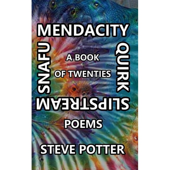 Mendacity Quirk Slipstream Snafu, (Hardcover)