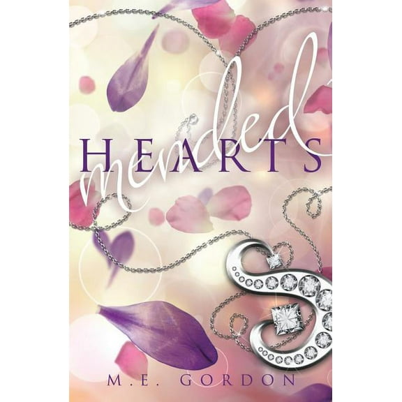 Mended Hearts Paperback 1626946256 9781626946255 M. E. Gordon