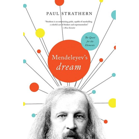 Mendeleyev's Dream: The Quest for the Elements, (Hardcover)