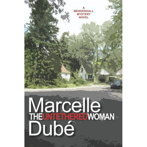 Mendenhall Mysteries: The Untethered Woman (Paperback)