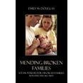 thumbnail image 1 of Mending Broken Families: Social Policies for Divorced Families, (Hardcover), 1 of 1