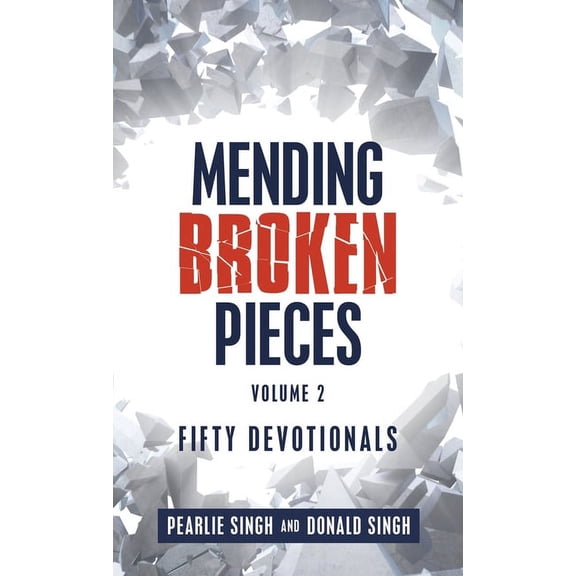 Mending Broken Pieces: Fifty Devotionals (Hardcover)