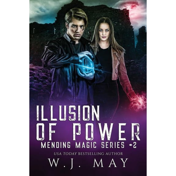 Mending Magic Illusion of Power: Dystopian Fantasy paranormal romance New Adult Action series, Book 2, (Paperback)