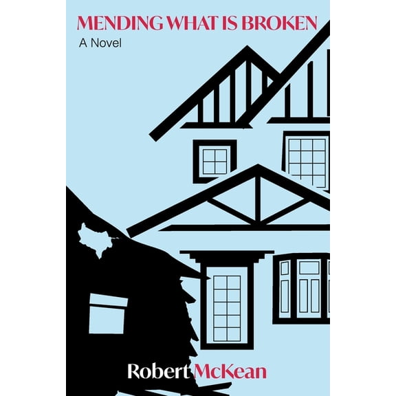Mending What Is Broken, (Paperback)