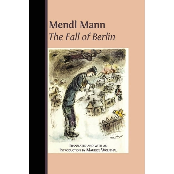 Mendl Mann's 'The Fall of Berlin', (Paperback)