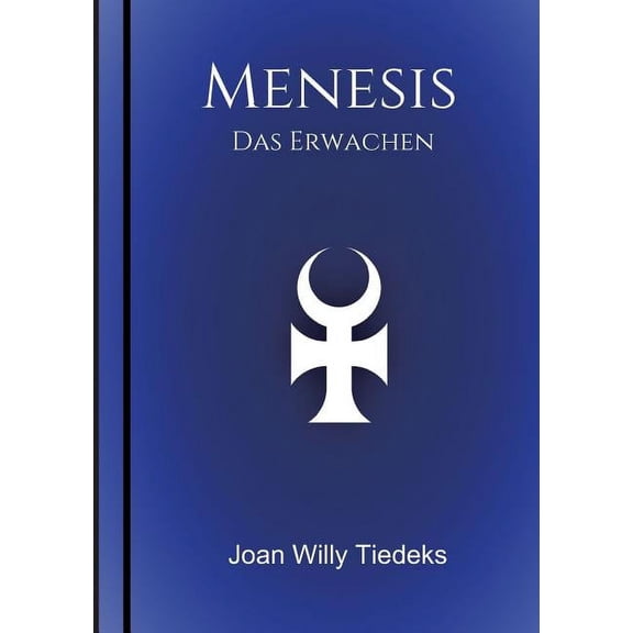 Menesis German Edition Paperback 3746961505 9783746961507 Joan Willy Tiedeks