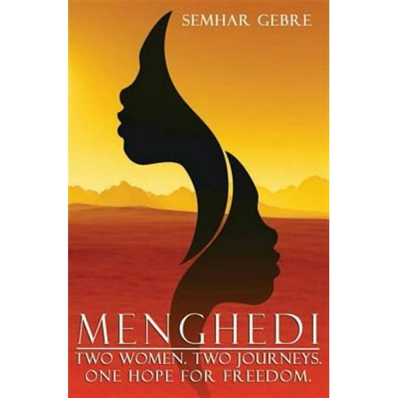Menghedi: Two Women. Two Journeys. One Hope for Freedom.