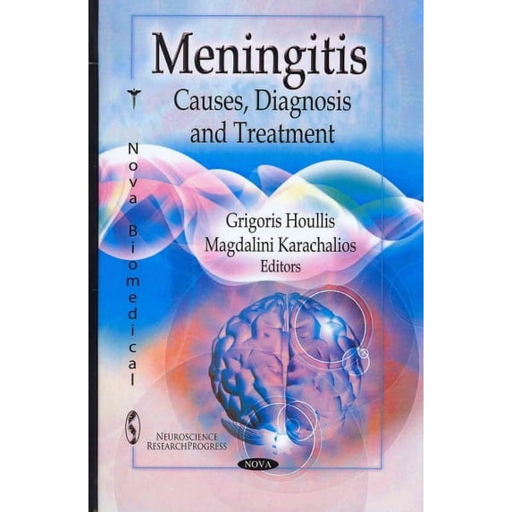 Meningitis : Causes, Diagnosis and Treatment