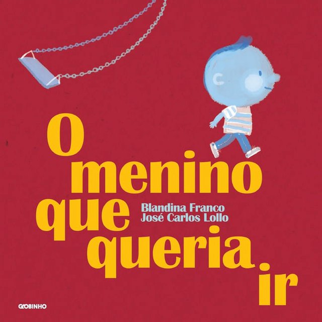 Menino Que Queria Ir, O