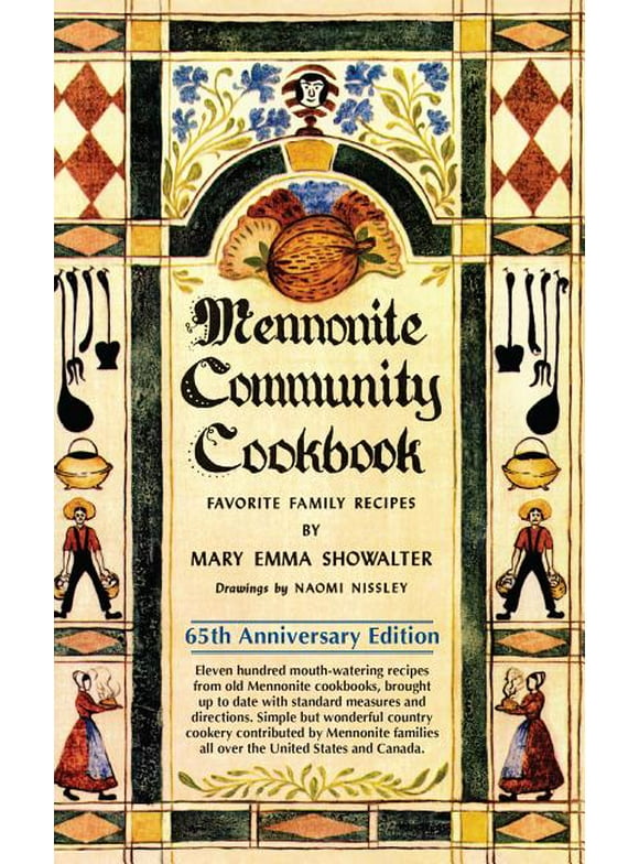 Mennonite Community Cookbook: Favorite Family Recipes (Paperback)