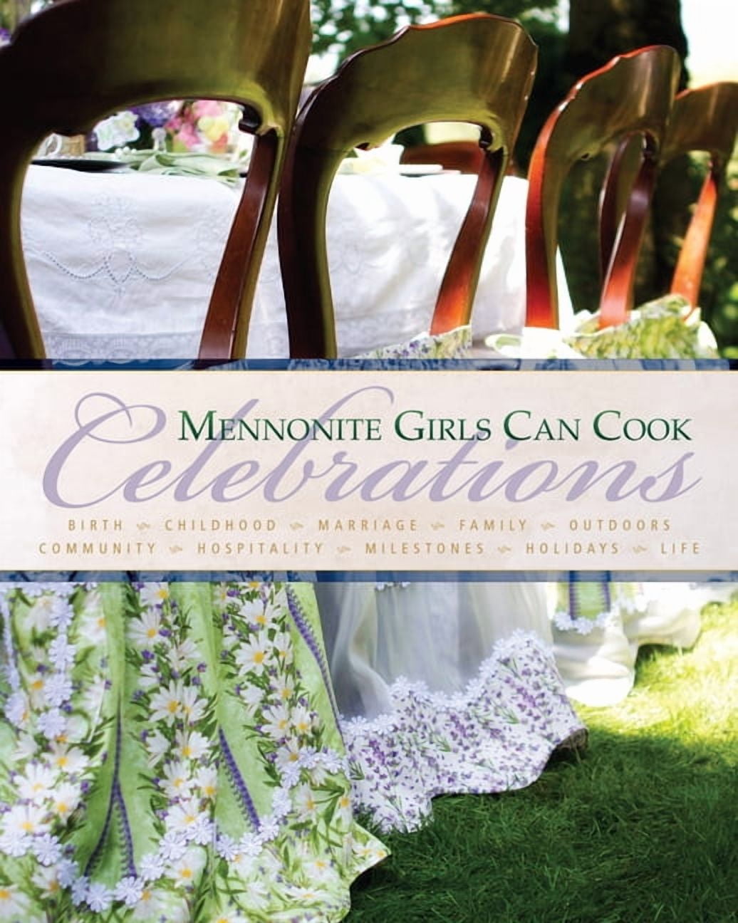 Pre-Owned Mennonite Girls Can Cook: Celebrations (Hardcover) 0836196759 9780836196757