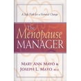 thumbnail image 1 of Pre-Owned Menopause Manager: A Safe Path for a Natural Change (Hardcover) by Mary Ann Mayo, Joseph L Mayo, 1 of 1