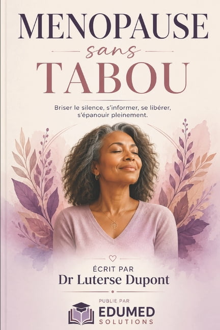 Edumed Clear Book-Collection FranÃ§aise Menopause: Traverser la brume, Retrouver la lumiÃ¨re, Book 5, (Paperback)