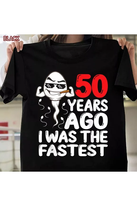 Mens 50Th Birthday Gag Dress 50 Years Ago I Was The Fastest Funny Gift T-Shirt Unisex S-5XL Hot Trending Shirt, Vintage Birthday Gift