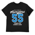 thumbnail image 1 of Mens 55th Birthday Gift Awesome 55 Year Old T-Shirt Black 4X-Large, 1 of 5