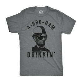 Drinkin' Like Lincoln (Funny 4th Of July Party Shirt) Drinkin' Like Lincoln (Funny 4th Of July Party Shirt)