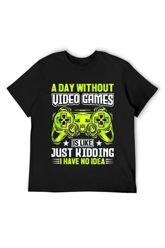 Mens A DAY WITHOUT VIDEO GAMES IS LIKE, Funny Gaming Gamer T-Shirt Black Large