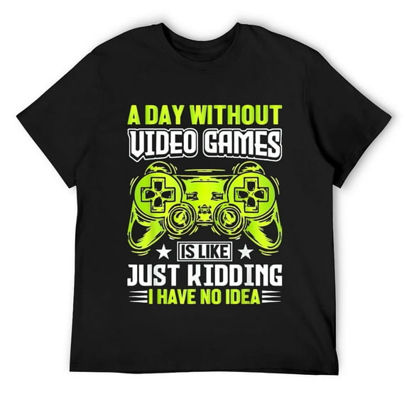 Mens A DAY WITHOUT VIDEO GAMES IS LIKE, Funny Gaming Gamer T-Shirt Black Large
